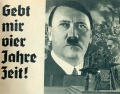 Gebt mir vier Jahre Zeit-Adolf Hitler....jpg
