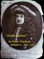 GeschichtlicherRückblick - Großer Kurfürst Friedrich Wilhelm I. 1640 - 1688.jpg
